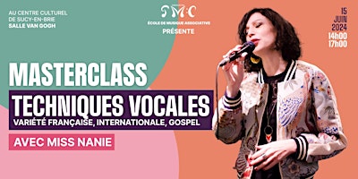 Master Class  TECHNIQUES VOCALES  - Miss NANIE  primärbild