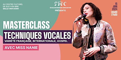 Master Class  TECHNIQUES VOCALES  - Miss NANIE