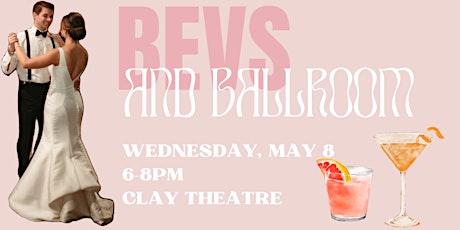 Bevs + Ballroom at Clay Theatre