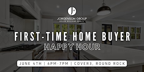 First-Time Home Buyer Happy Hour 2024