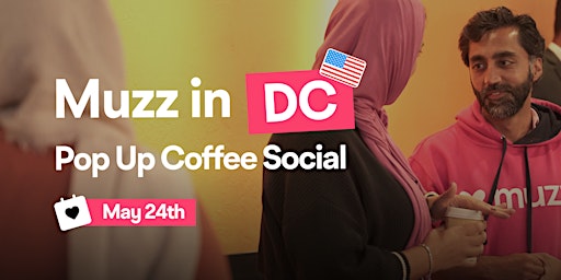 Imagen principal de Muzz USA Presents | Pop Up Coffee Social!