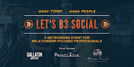 Let's B3 Social | May Networking Event