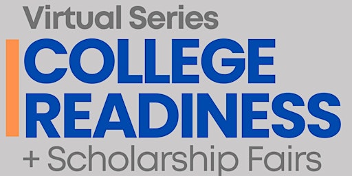 Virtual College Readiness + Scholarship Fairs (Series) primary image