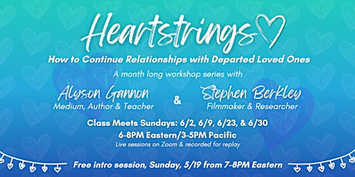 Hauptbild für Heartstrings: How to Continue Relationships with Departed Loved Ones