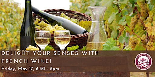 Immagine principale di Delight your Senses with French Wine! 