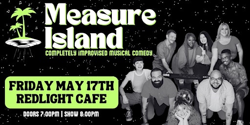 Primaire afbeelding van Measure Island: Completely Improvised Musical Comedy