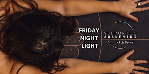 Immagine principale di FRIDAY NIGHT LIGHT: Life Force Activation 90 Minute GO DEEPER Class 