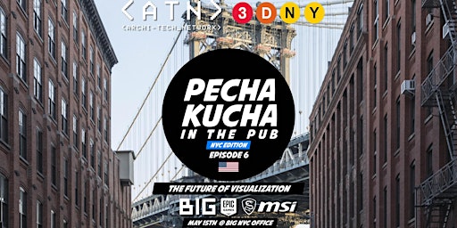 ATN Pecha Kucha in the Pub - Episode 6: Design Technology in Practice - NYC primary image