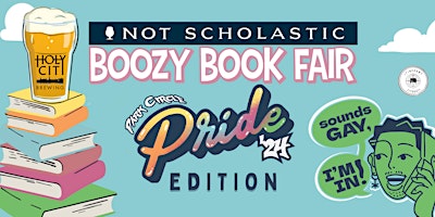 Imagem principal do evento Not-Scholastic Boozy Book Fair: Pride Edition