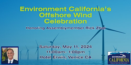 Primaire afbeelding van Environment California's Offshore Wind Celebration with Asm. Rick Zbur