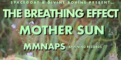 Primaire afbeelding van The Breathing Effect with Mother Sun and Mmnaps at the Plaza