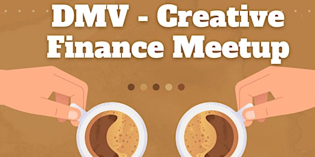 DMV Creative Finance Networking