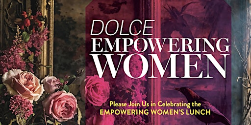 Imagem principal do evento DOLCE Empowering  Women's Lunch