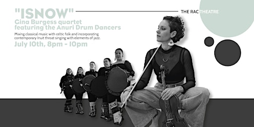 Primaire afbeelding van ISNOW: Gina Burgess quartet featuring the Anuri Drum Dancers