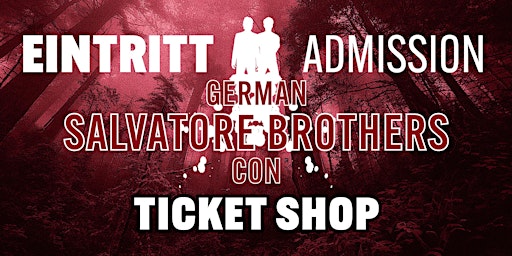 ADMISSION /  EINTRITT @ German Salvatore Brothers Con Vol. 4 - 2025