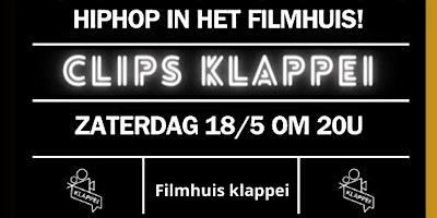 Imagem principal de CLIPS -  hiphop in Filmhuis Klappei