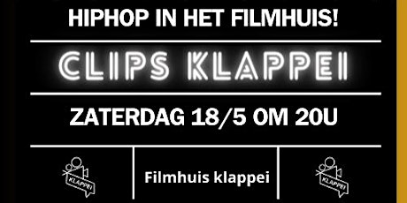CLIPS -  hiphop in Filmhuis Klappei primary image
