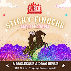 Sticky Fingers:  A BBQlesque and Drag Revue