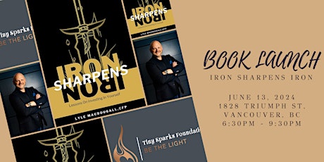 Forged in Fire: The Iron Sharpens Iron Book Launch and Networking Event