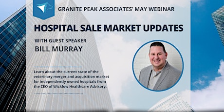 Hospital Sale Market Updates with Bill Murray