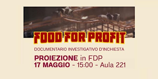 Imagen principal de Proiezione di Food for Profit presso l'Università di Milano