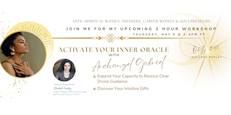 Activate Your Inner Oracle with Archangel Gabriel - Angel Workshop #3