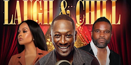 Imagem principal do evento Laugh & Chill w/Comedian Joe Torry & Chrisette Michele Fathers Day Weekend
