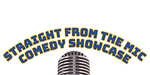 Image principale de Straight From The Mic comedy show