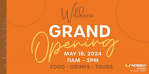 Wildera Grand Opening