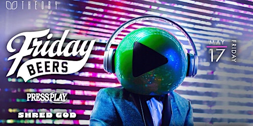 Imagem principal de Friday Beers Takeover with Press Play!