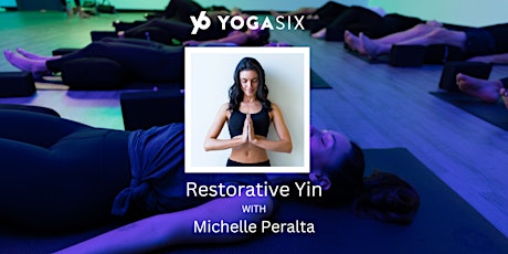 Restorative Yin Yoga | YogaSix Walnut Creek | $32
