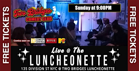Free  Comedy Show Tickets! Standup Comedy at Two Bridges Luncheonette LES