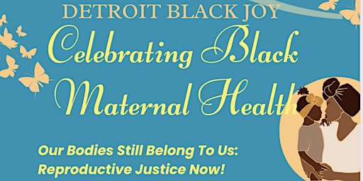 Imagen principal de Detroit Black Joy: Celebrating Black Maternal Health