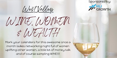 Imagen principal de Wine, Women & Wealth - Peoria, AZ