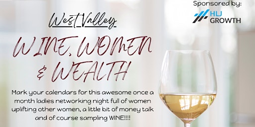 Primaire afbeelding van Wine, Women & Wealth - Peoria, AZ