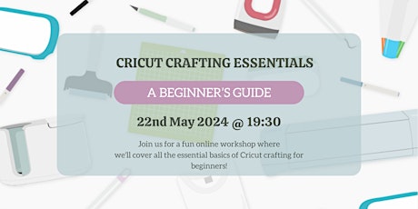 Cricut Crafting Essentials: A Beginner's Guide