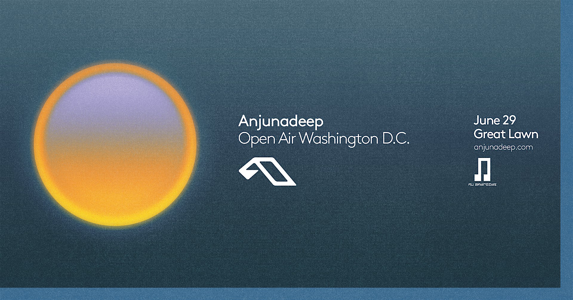 N\u00fc Androids presents: Anjunadeep Open Air