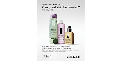 "Great Skin Created Here" -  Only at Dillard's Firewheel, June 14 & 15. primary image