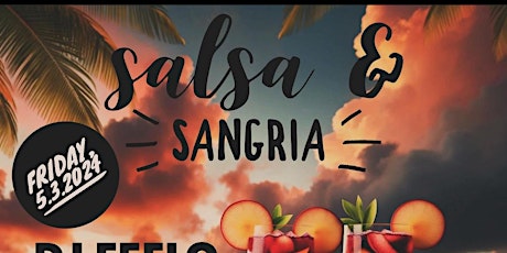 Four Fools Winery -Salsa & Sangria: Cinco De Mayo