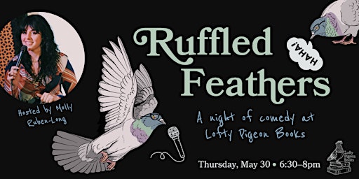 Primaire afbeelding van Ruffled Feathers: A Night of Comedy at Lofty Pigeon Books