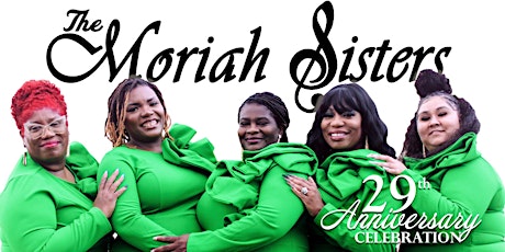 The Moriah Sisters' 29th Anniversary