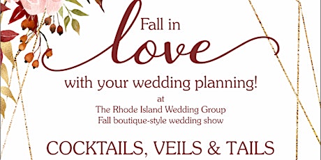 Primaire afbeelding van Cocktails, Veils & Tails - A Boutique Style Wedding Show (Fall 2019)