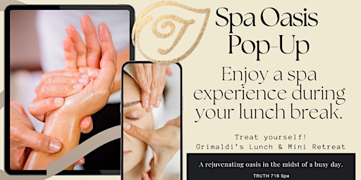 Image principale de TRUTH 716 Lunchtime Renewal: Spa Oasis Pop Up