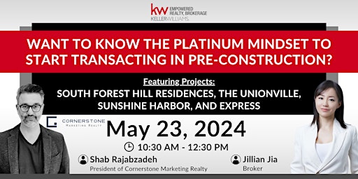 Want to Know the Platinum Mindset to Start Transacting in Pre-Construction? primary image
