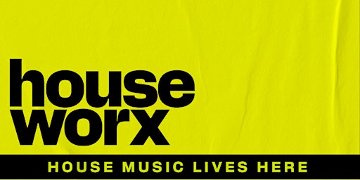 HOUSE WORX (House Music Anthems All Night Long!)  primärbild