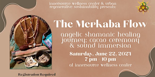 Imagem principal de The Merkaba Flow: Angelic Shamanic Healing Journey, Cacao Ceremony, & Soul