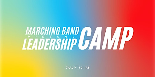 Image principale de Marching Band Leadership Camp: July 12-13, 2024