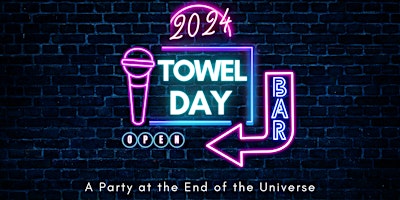 Imagem principal de Towel Day 2024: A Party at the End of the Universe