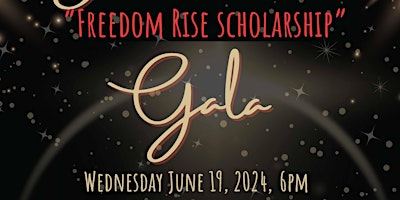 Image principale de Juneteenth Freedom Rise Scholarship Gala