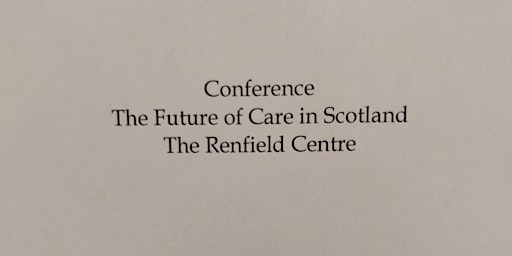Hauptbild für The Future of Care in Scotland Conference